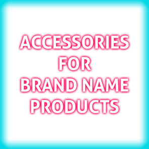 Accessories For Brand Name Products