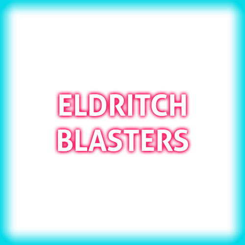 Eldritch Blasters