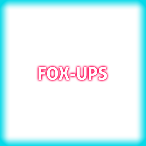 FOX-UPS