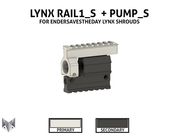 Lynx Rail1_S and Pump_S for ESTD Shroud Kits